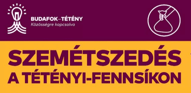 SZEMÉTSZEDÉS A TÉTÉNYI-FENNSÍKON